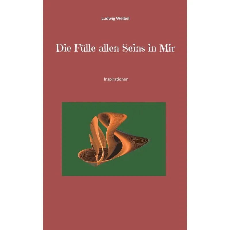 Die Fülle Allen Seins In Mir