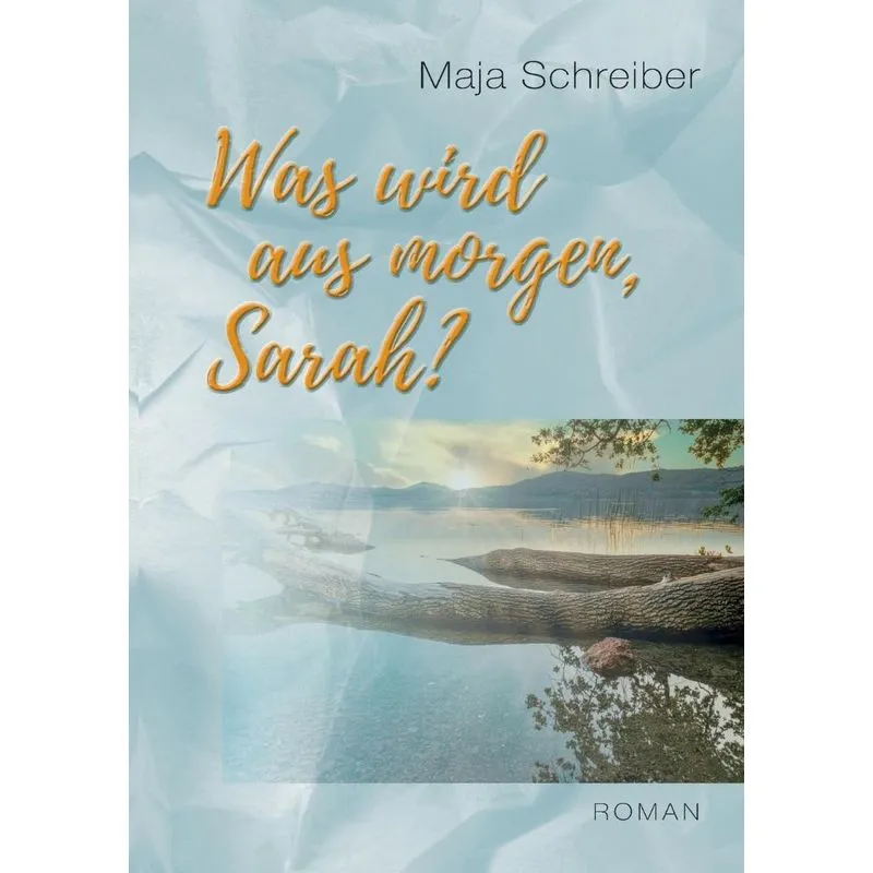 Was Wird Aus Morgen, Sarah?