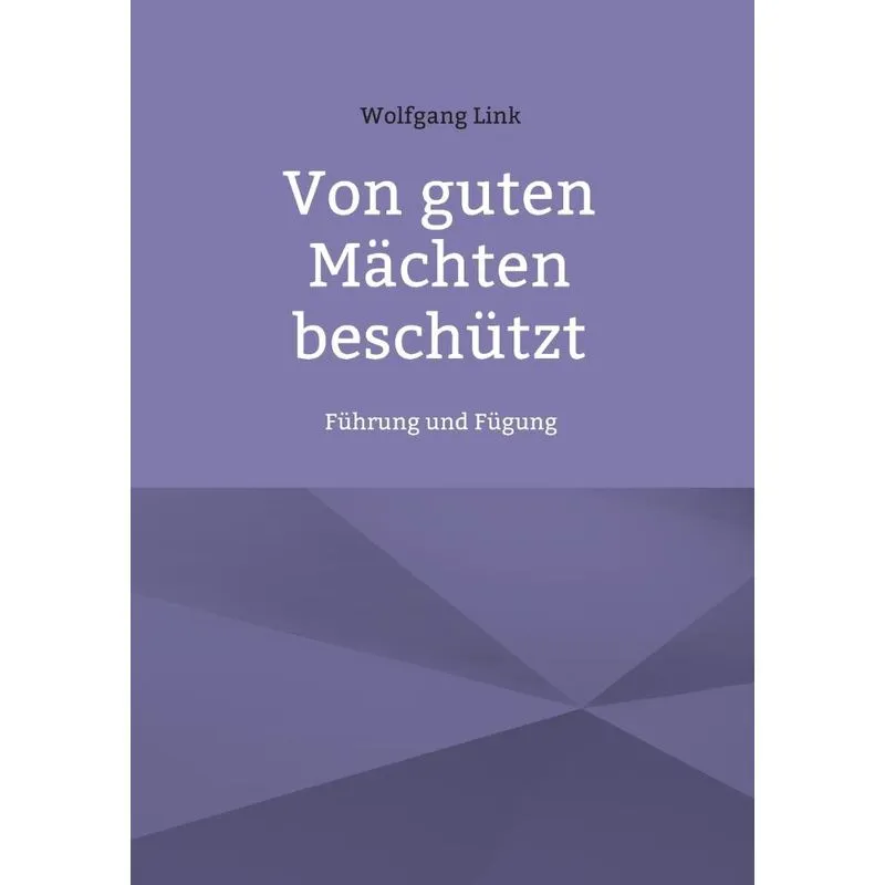 Von Guten Mächten Beschützt