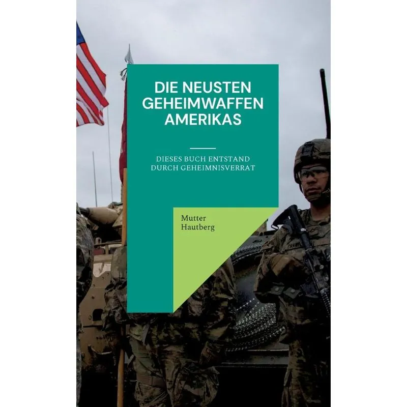 Die Neusten Geheimwaffen Amerikas