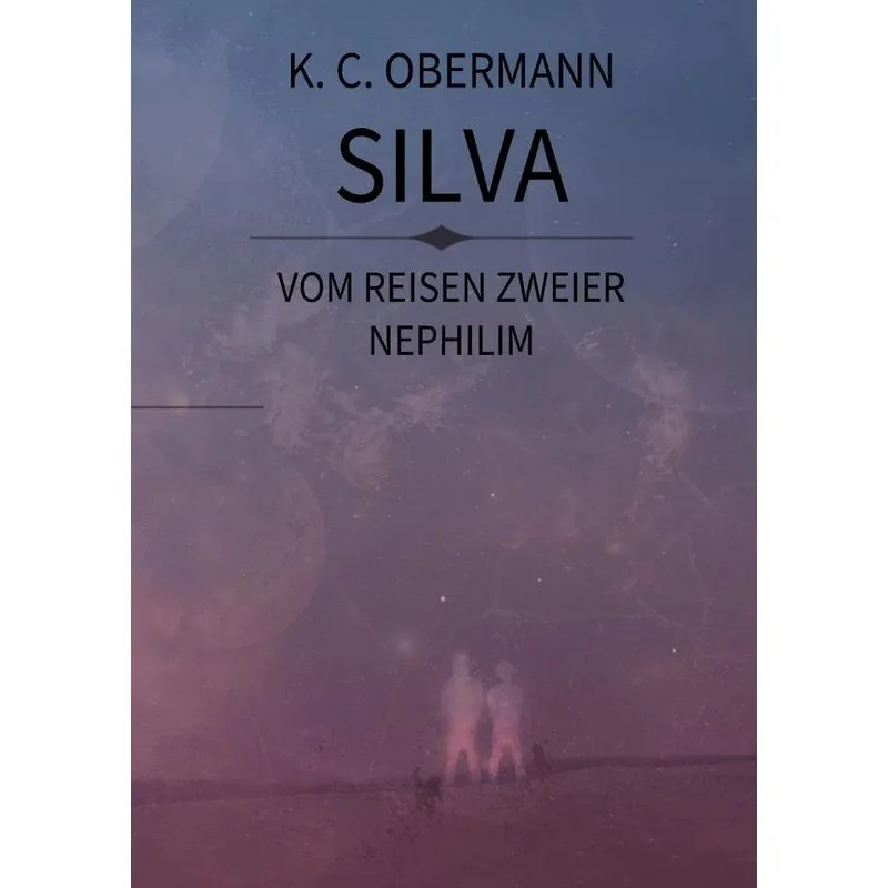 Silva -vom Reisen Zweier Nephilim