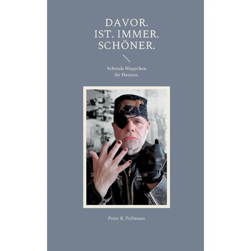 Davor. Ist. Immer. Schöner.