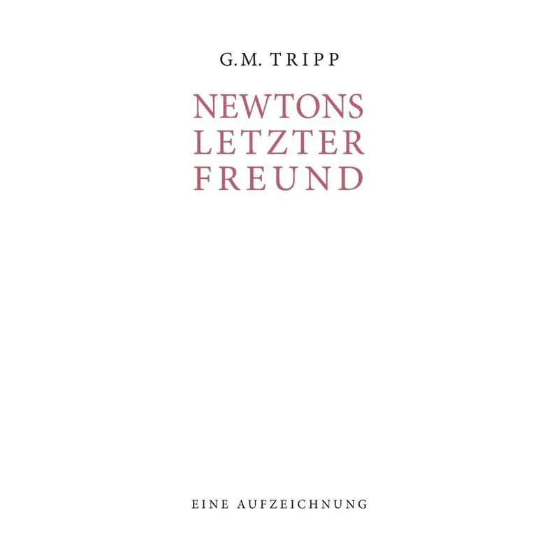 Newtons Letzter Freund