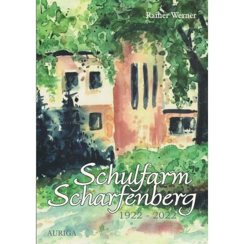 Schulfarm Scharfenberg 1922-2022