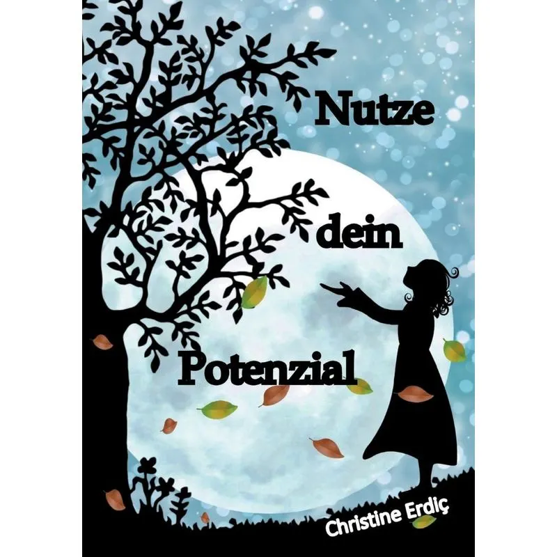 Nutze Dein Potenzial