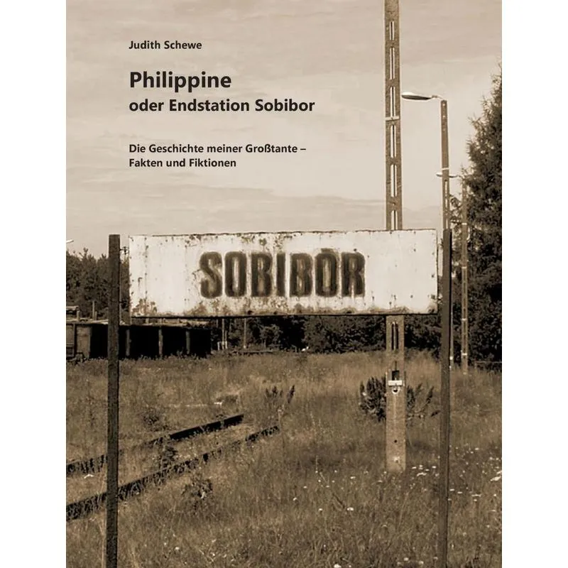 Philippine Oder Endstation Sobibor