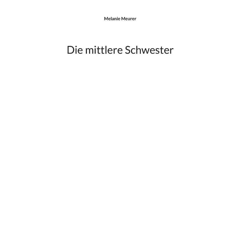 Die Mittlere Schwester