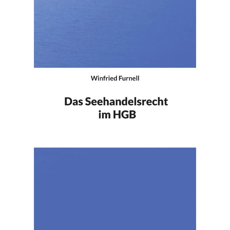 Das Seehandelsrecht Im Hgb