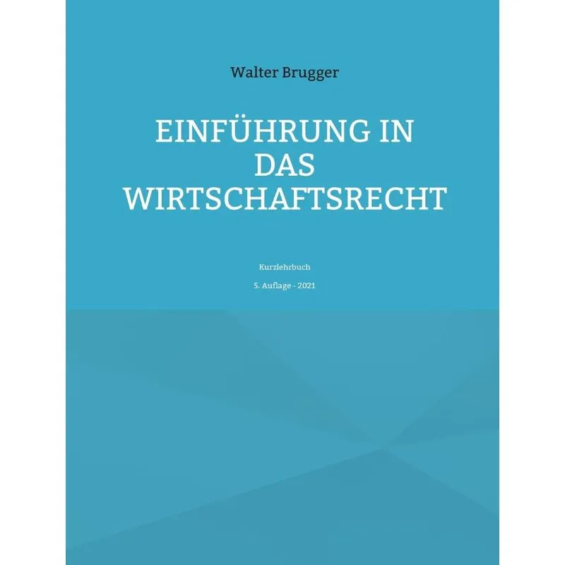 Einführung In Das Wirtschaftsrecht