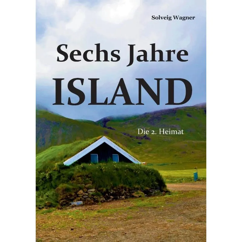 Sechs Jahre Island