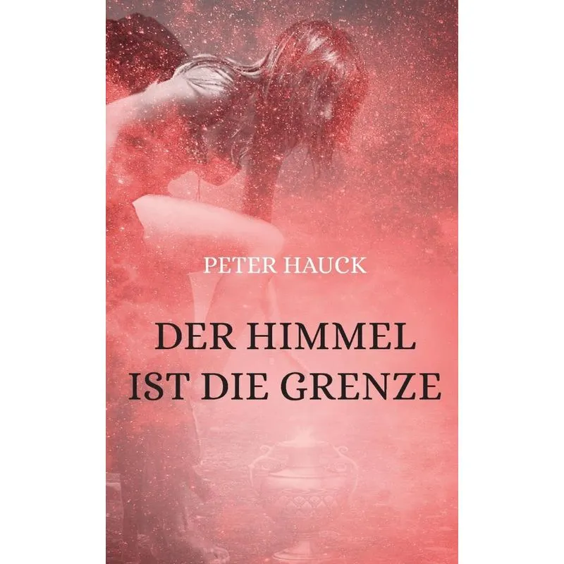 Der Himmel Ist Die Grenze
