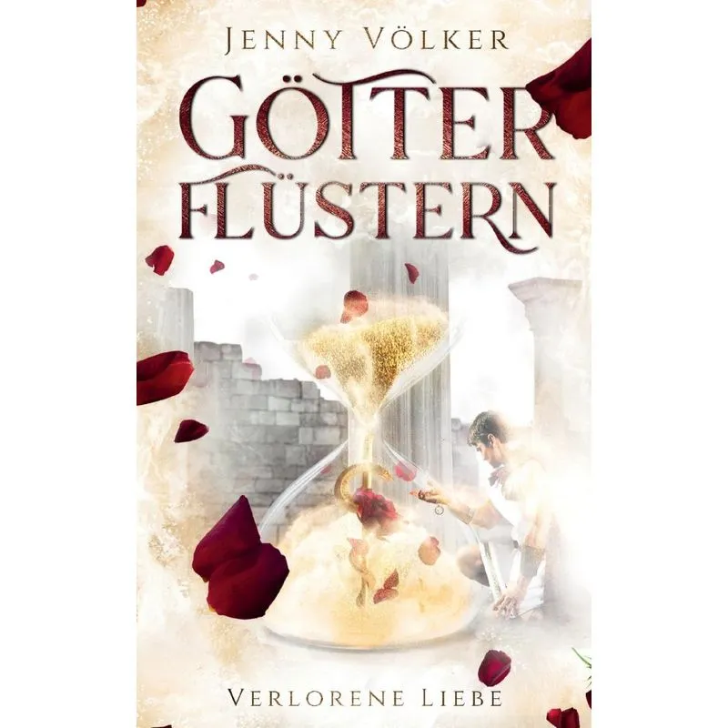 Götterflüstern. Verlorene Liebe