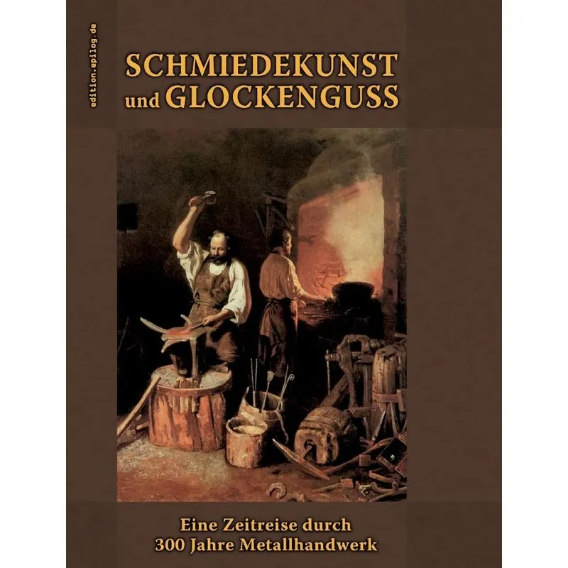 Schmiedekunst Und Glockenguss
