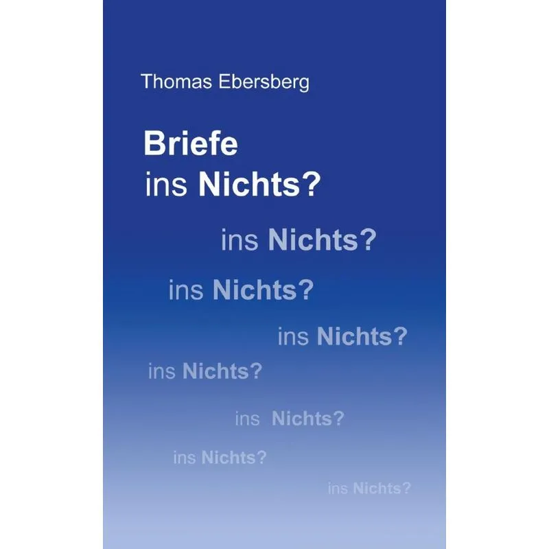 Briefe Ins Nichts?