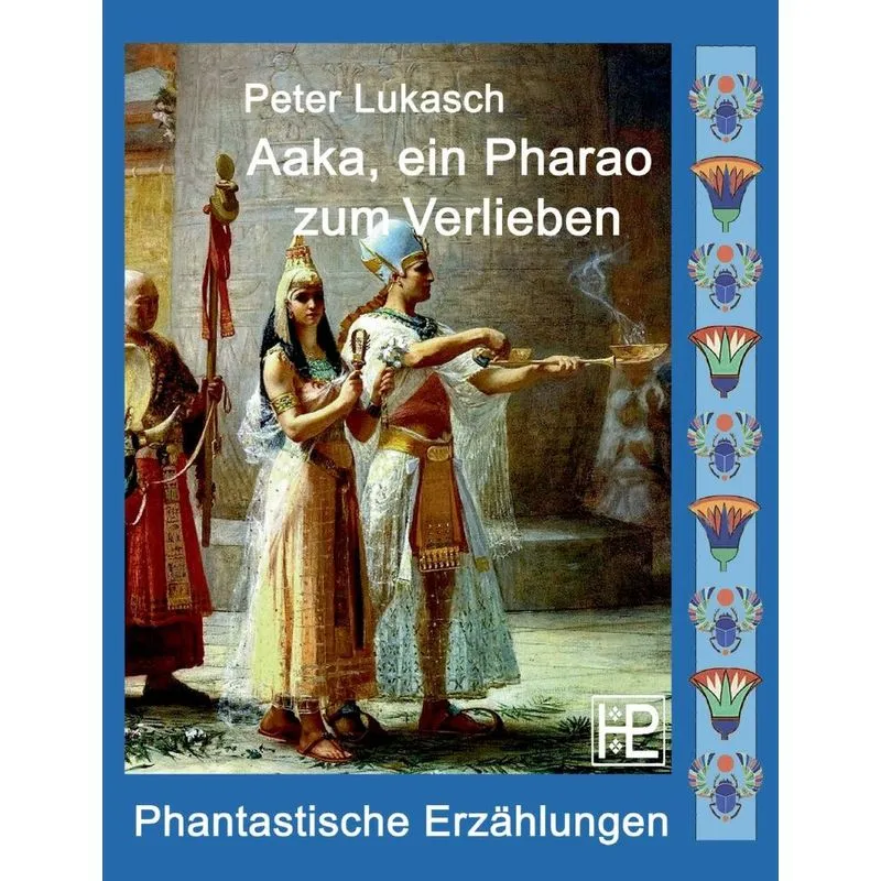 Aaka, Ein Pharao Zum Verlieben