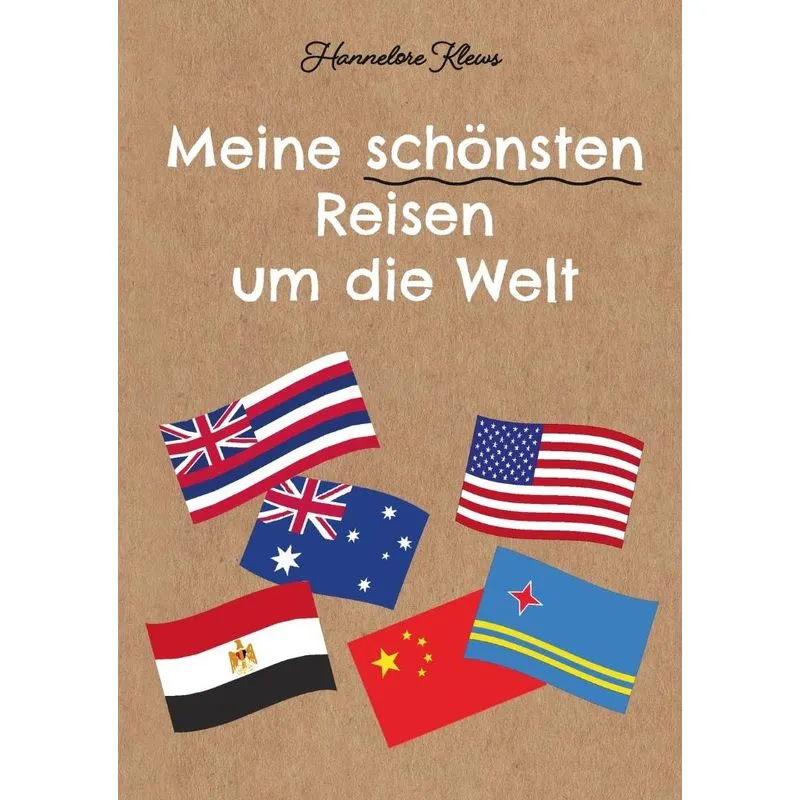 Meine Schönsten Reisen Um Die Welt