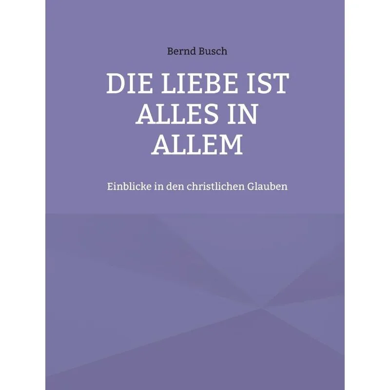 Die Liebe Ist Alles In Allem