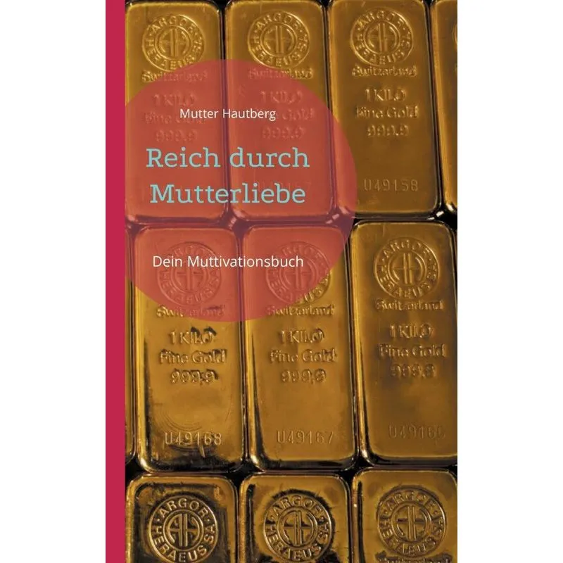 Reich Durch Mutterliebe