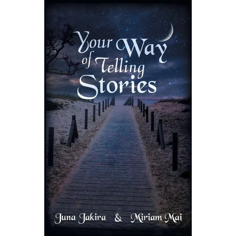 Your Way Of Telling Stories
