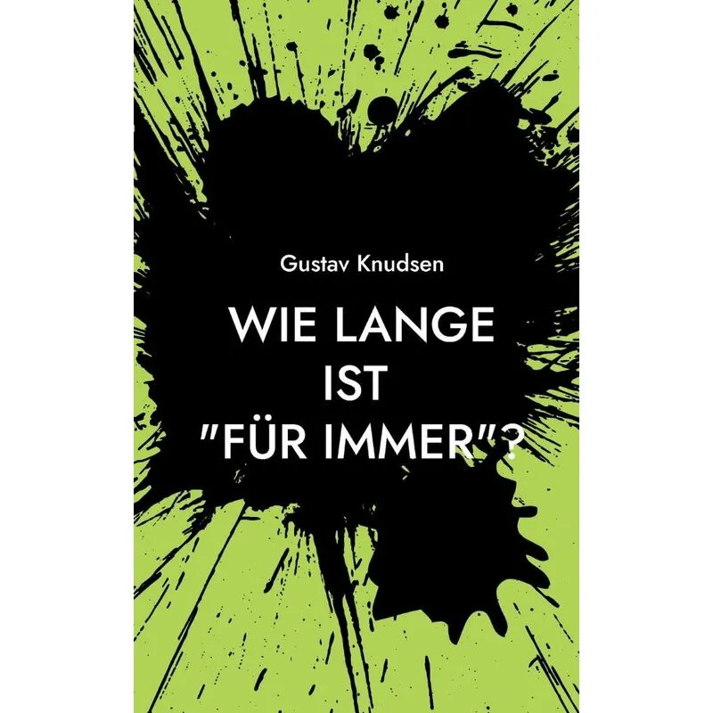 Wie Lange Ist Für Immer?
