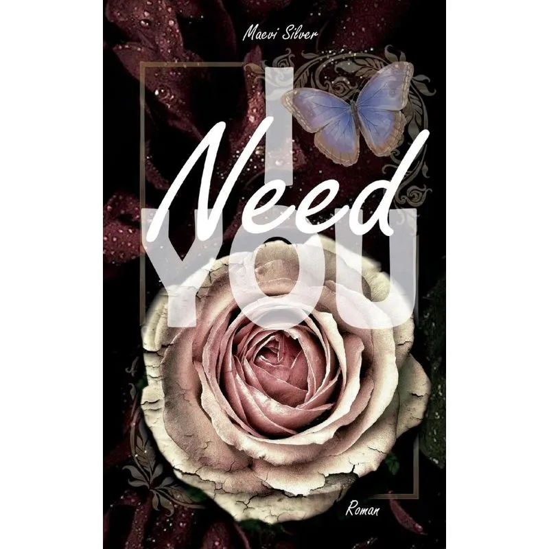I Need You