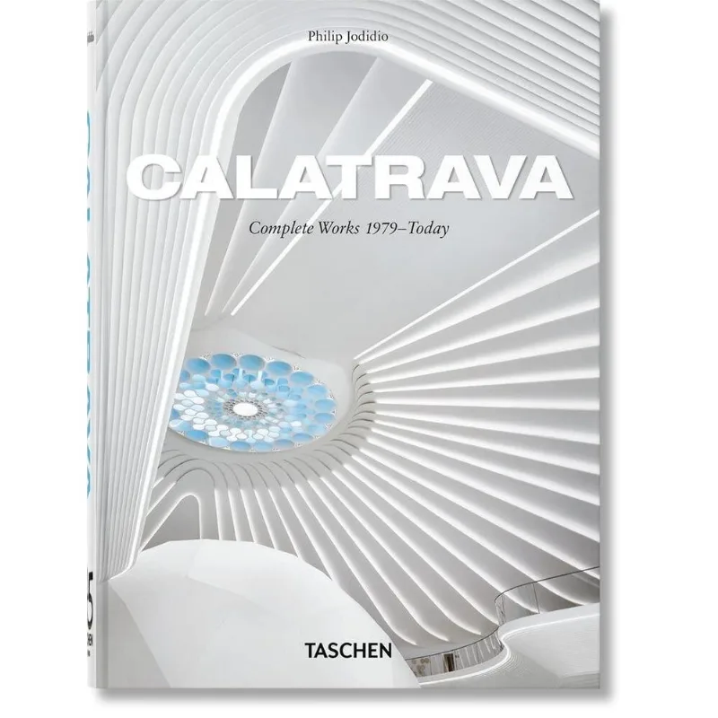 Calatrava. Complete Works 1979 Today 45th Ed