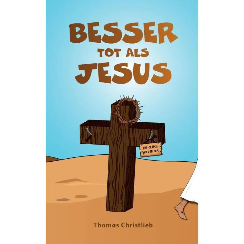 Besser Tot Als Jesus