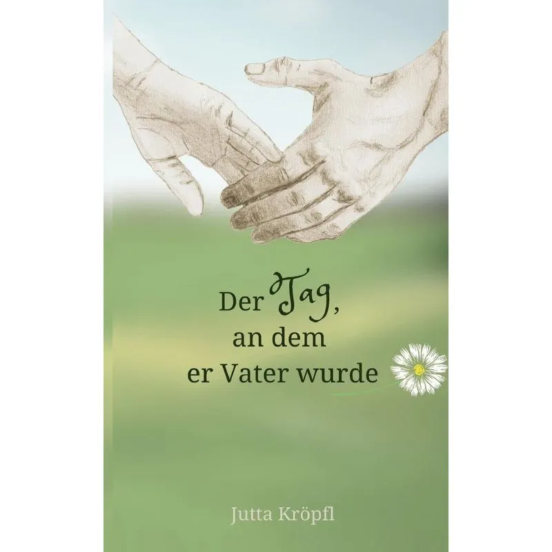 Der Tag, An Dem Er Vater Wurde