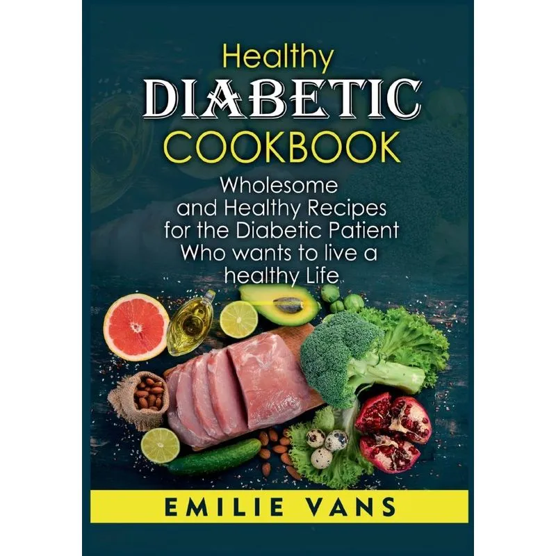 Healthy Diabetic Cookbook