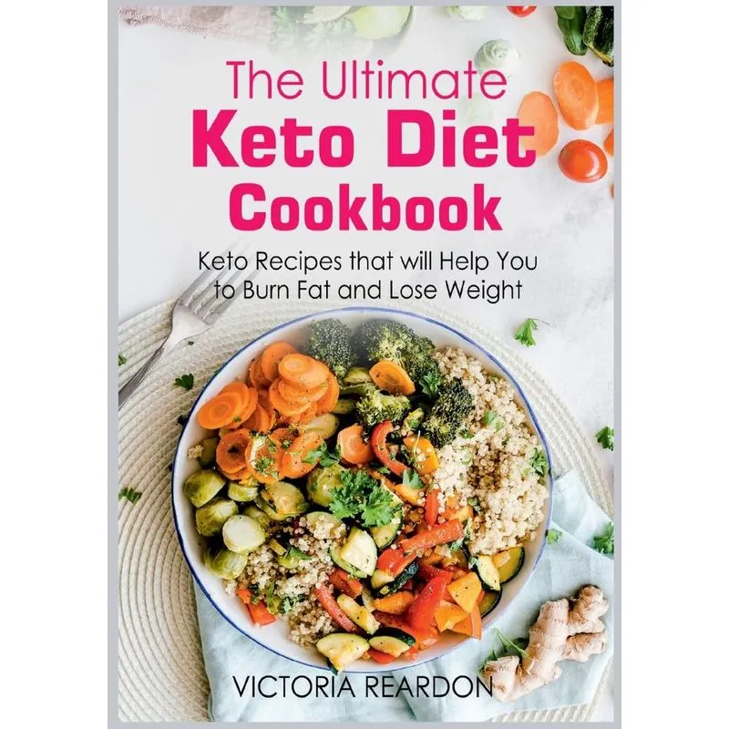 The Ultimate Keto Diet Cookbook
