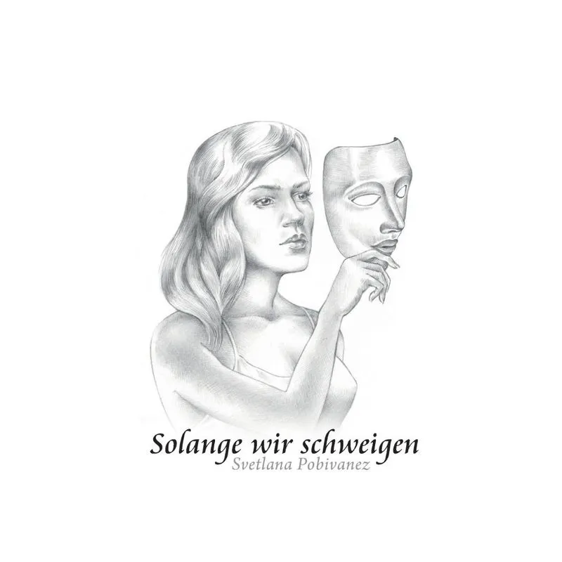 Solange Wir Schweigen