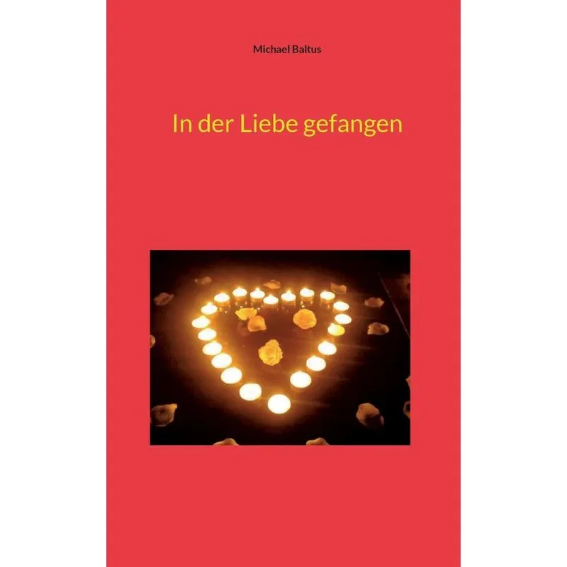 In Der Liebe Gefangen
