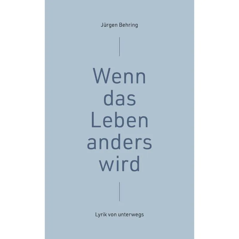 Wenn Das Leben Anders Wird