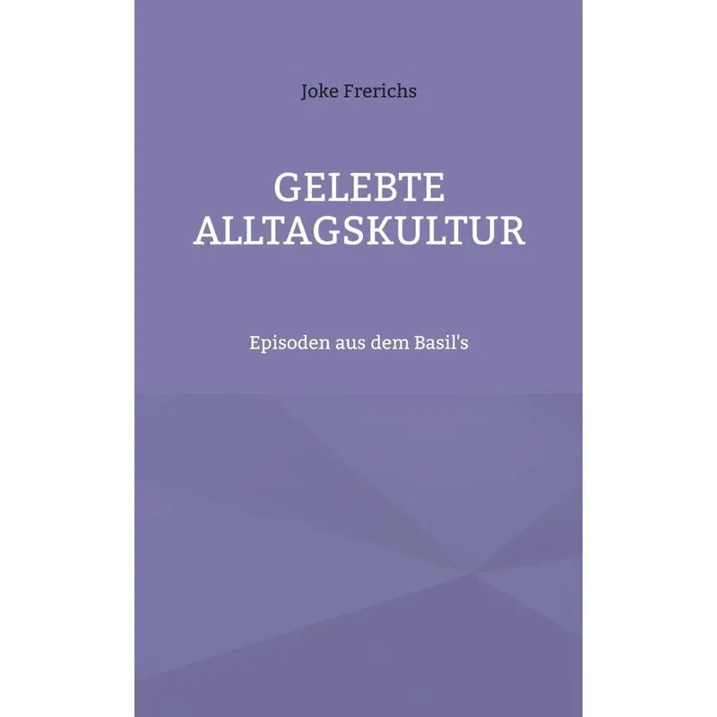Gelebte Alltagskultur