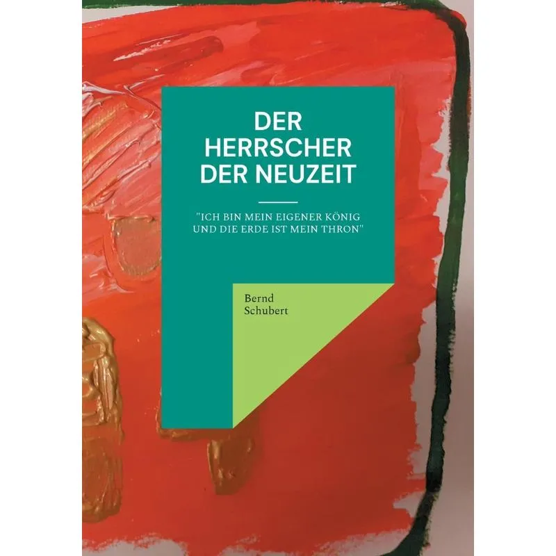 Der Herrscher Der Neuzeit