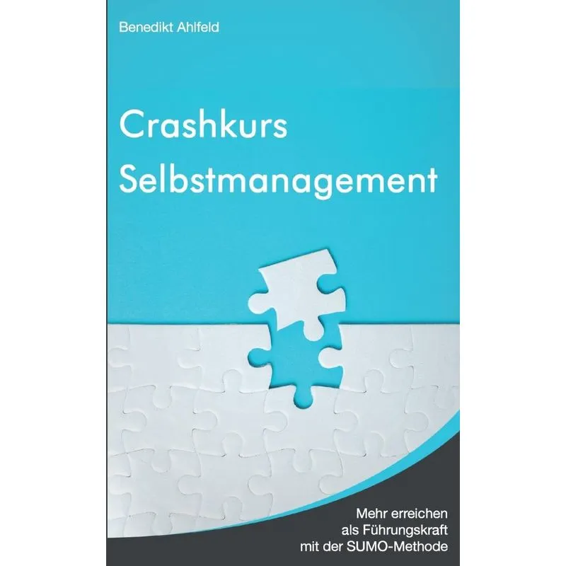 Crashkurs Selbstmanagement