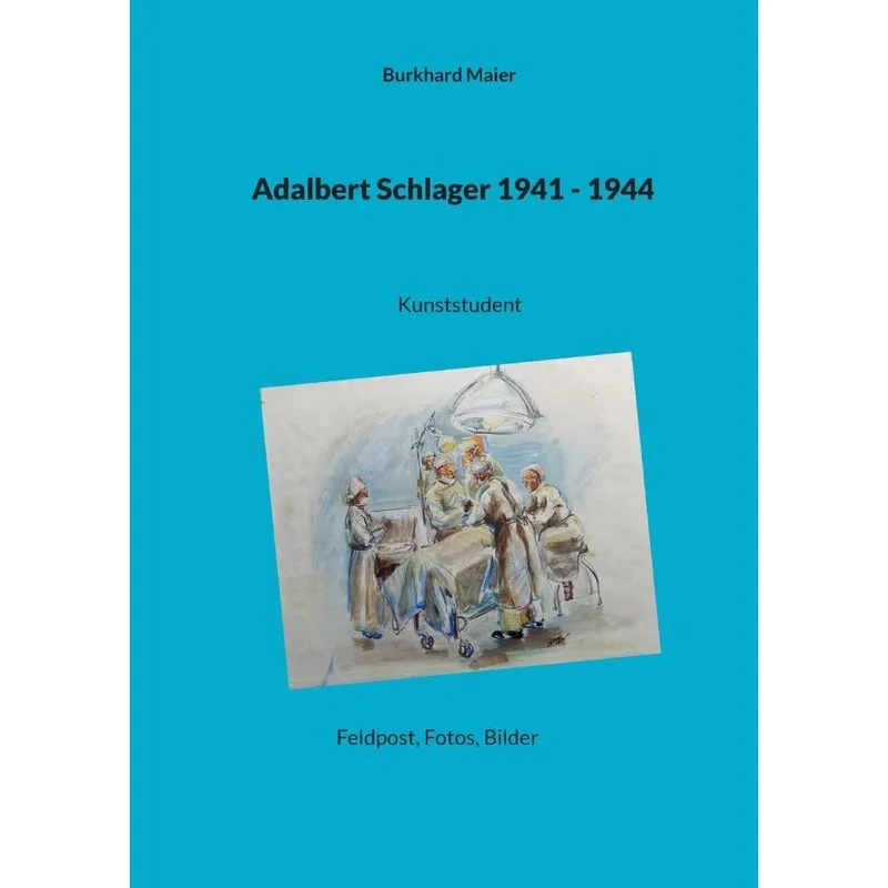 Adalbert Schlager 1941 - 1944