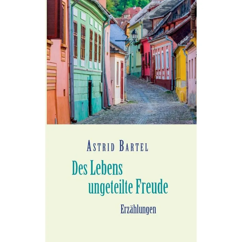 Des Lebens Ungeteilte Freude