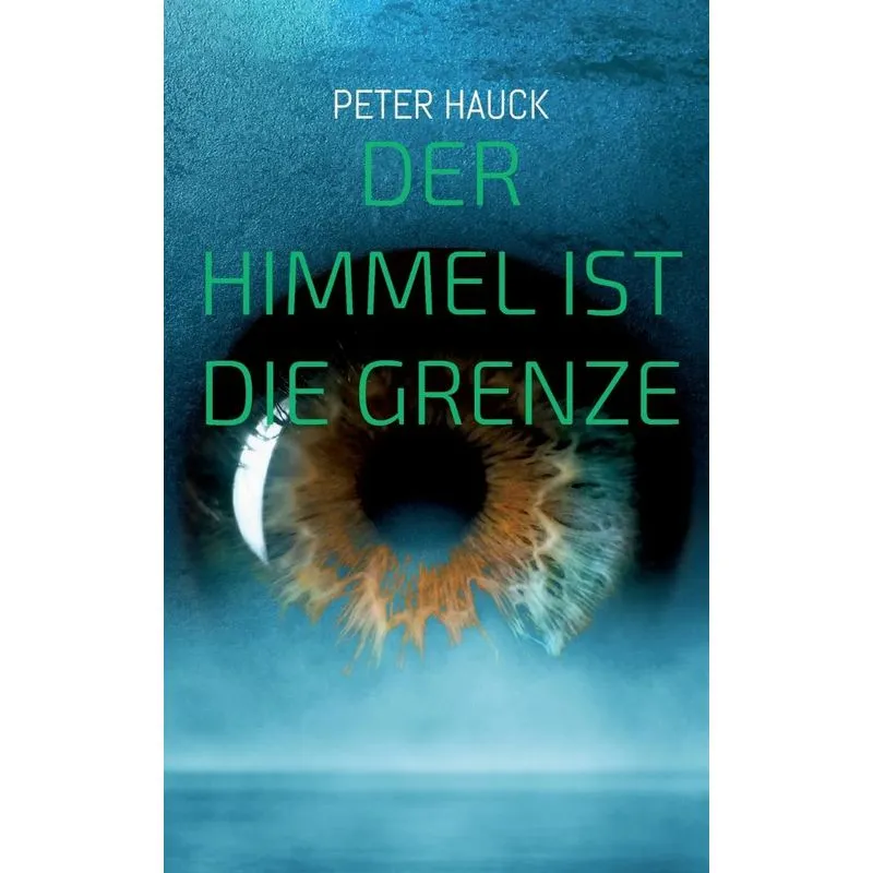 Der Himmel Ist Die Grenze
