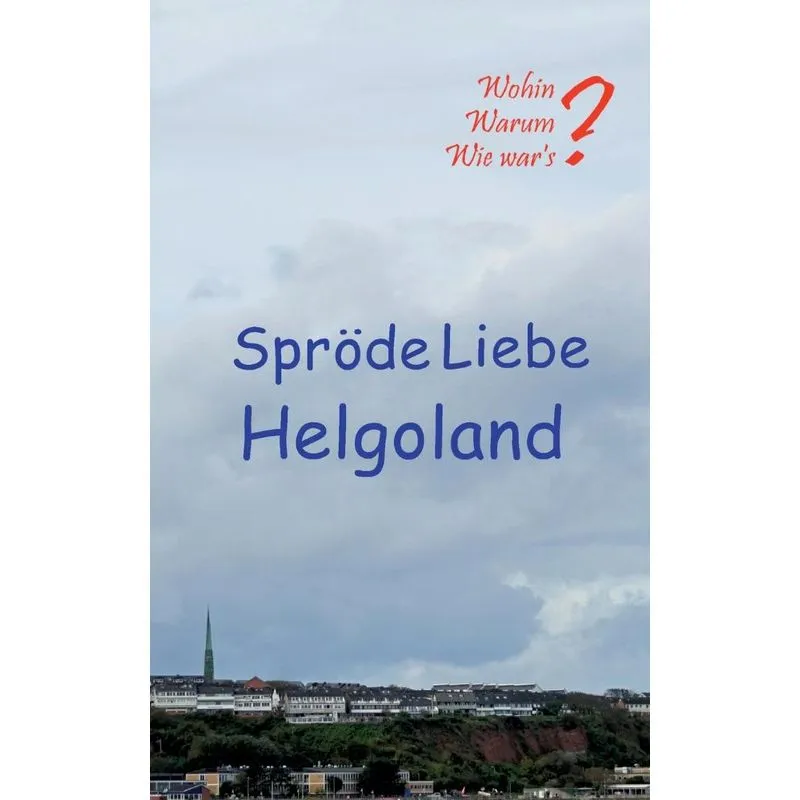 Spröde Liebe Helgoland