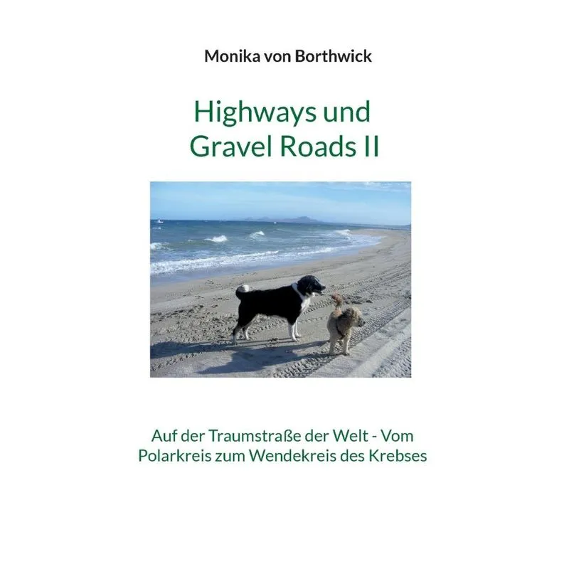 Highways Und Gravel Roads Ii