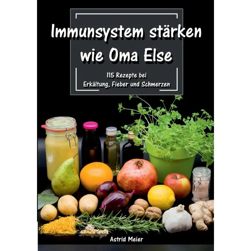 Immunsystem Stärken Wie Oma Else