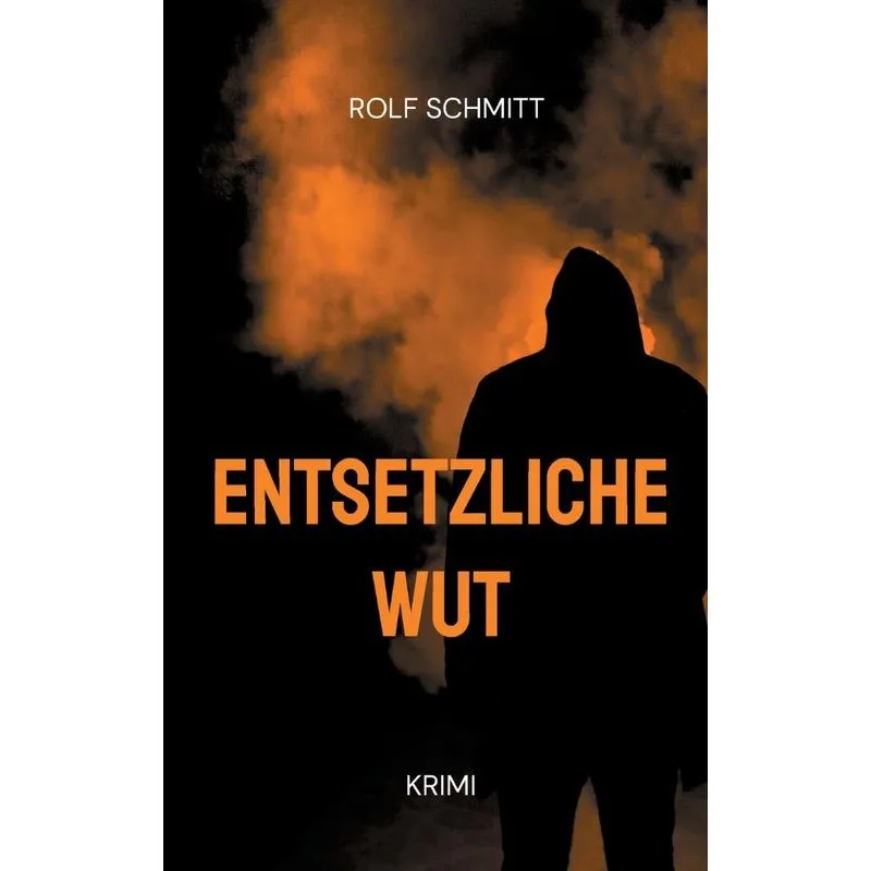 Entsetzliche Wut