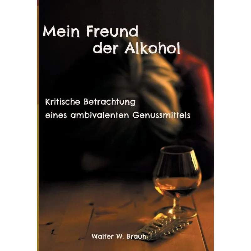 Mein Freund Der Alkohol