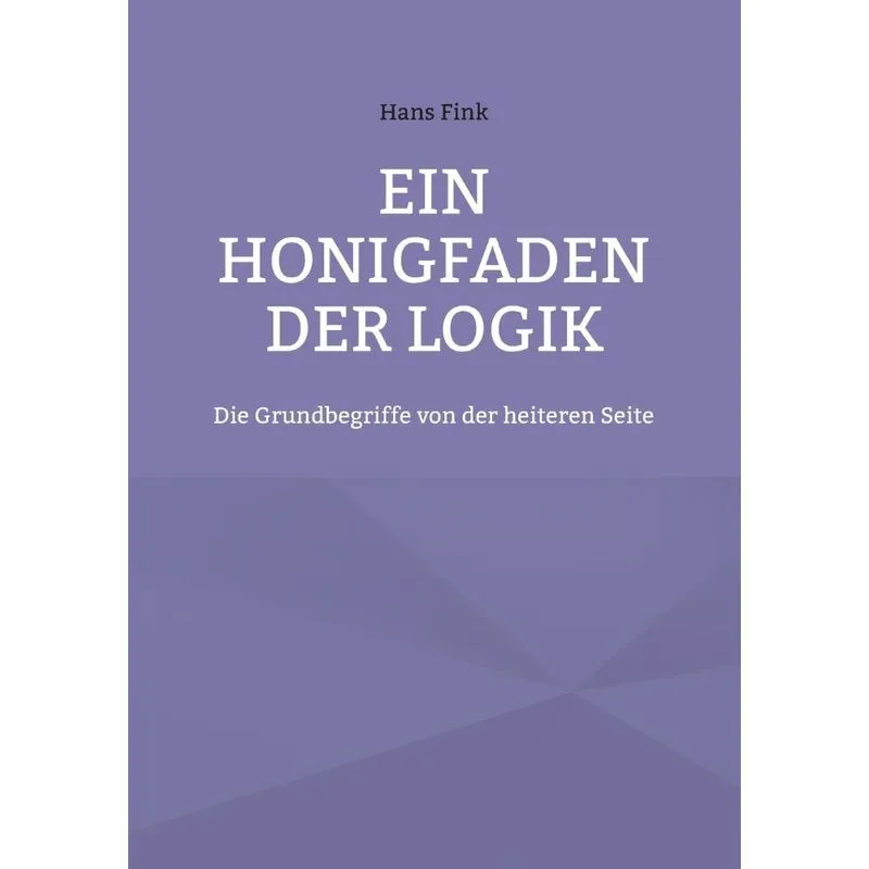 Ein Honigfaden Der Logik