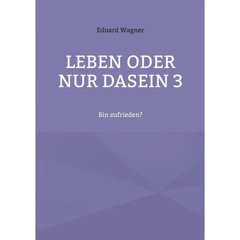 Leben Oder Nur Dasein 3