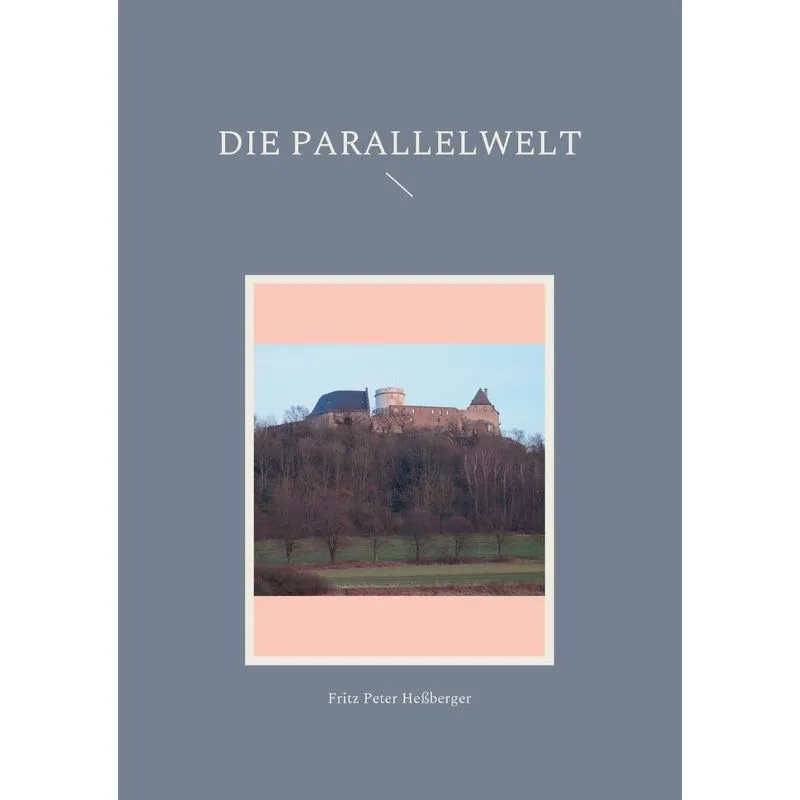 Die Parallelwelt