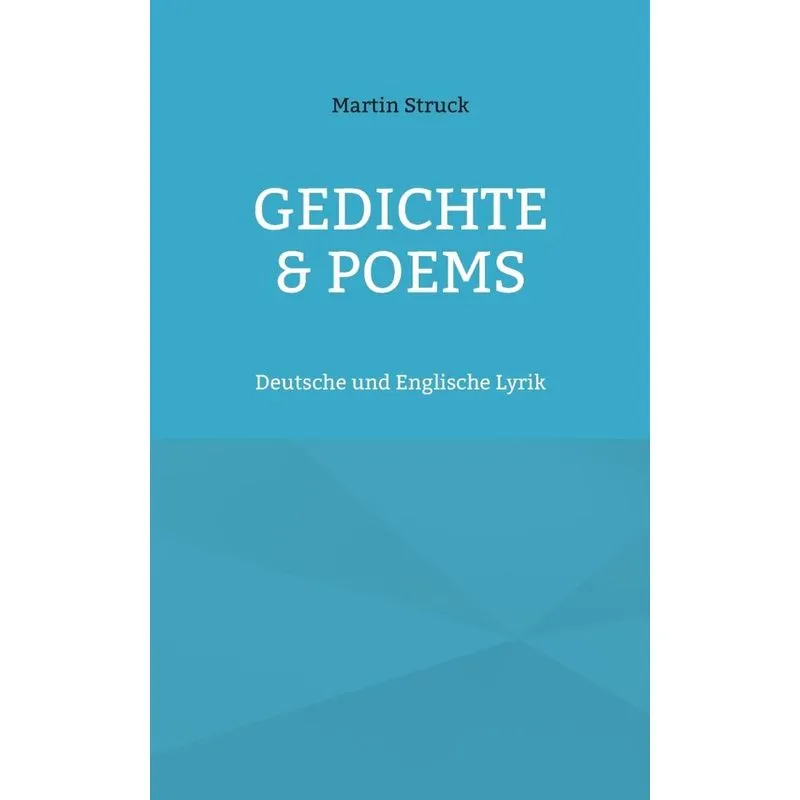 Gedichte &amp; Poems