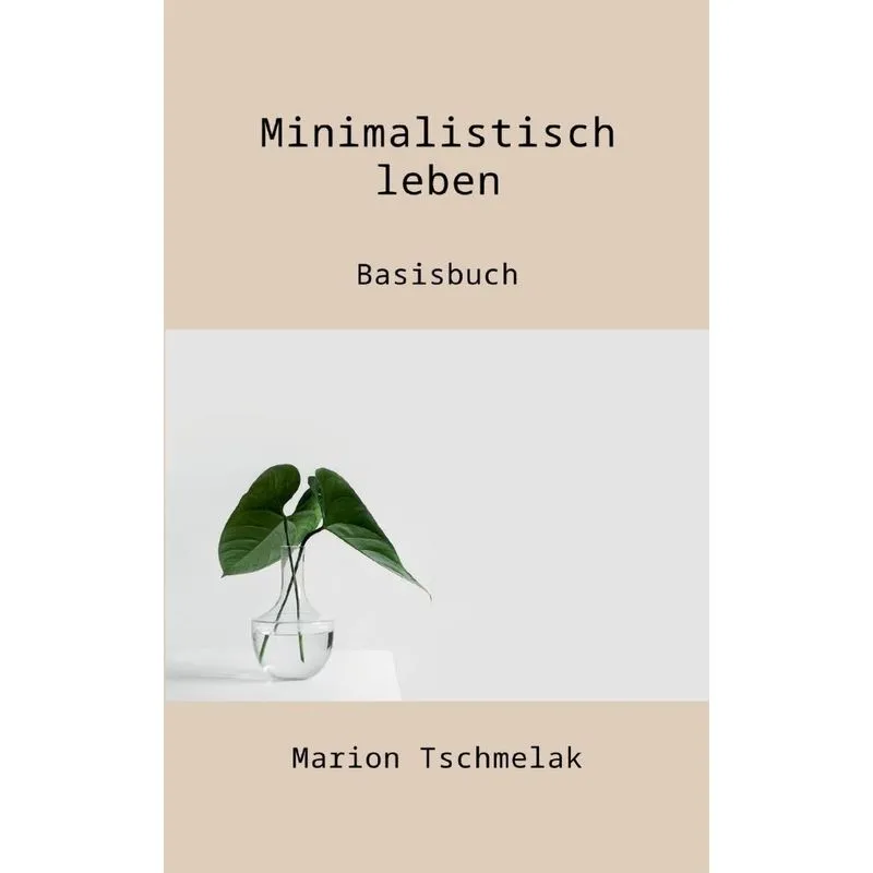 Minimalistisch Leben