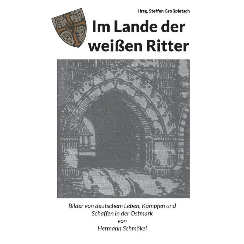 Im Lande Der Weißen Ritter